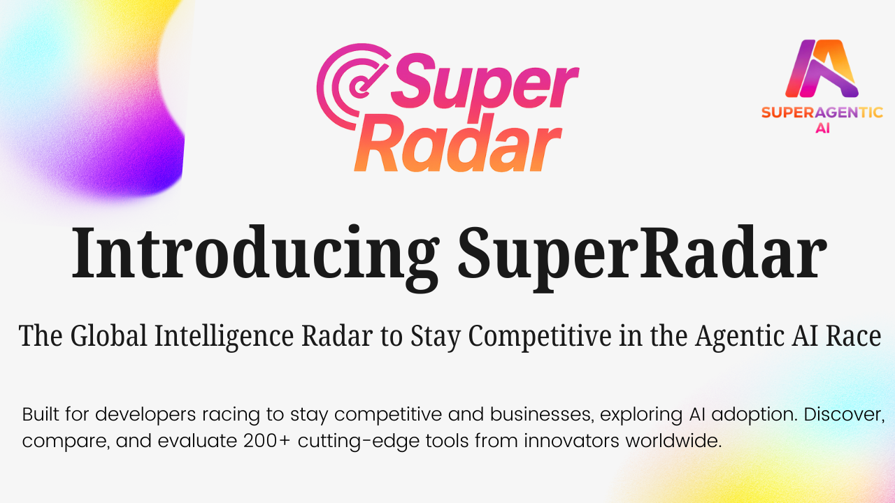 SuperRadar - Global AI Agent Tooling Radar